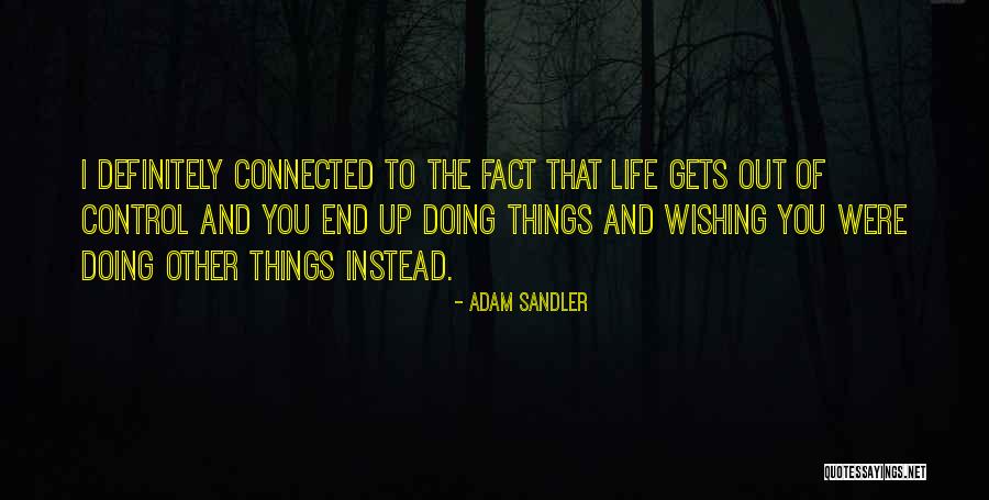 Auwalu Sarki Quotes By Adam Sandler Auwalu Sarki Quotes By Adam Sandler