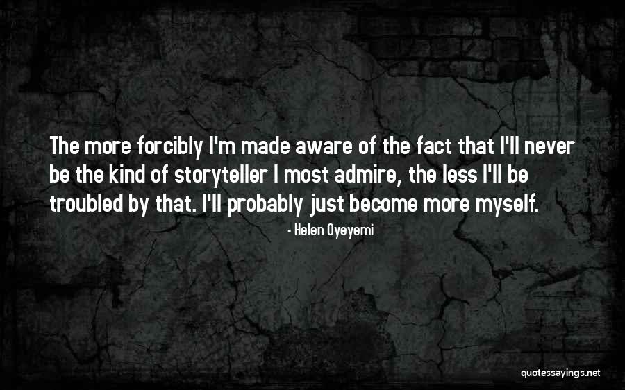 Auxerre Armurerie Quotes By Helen Oyeyemi Auxerre Armurerie Quotes By Helen Oyeyemi