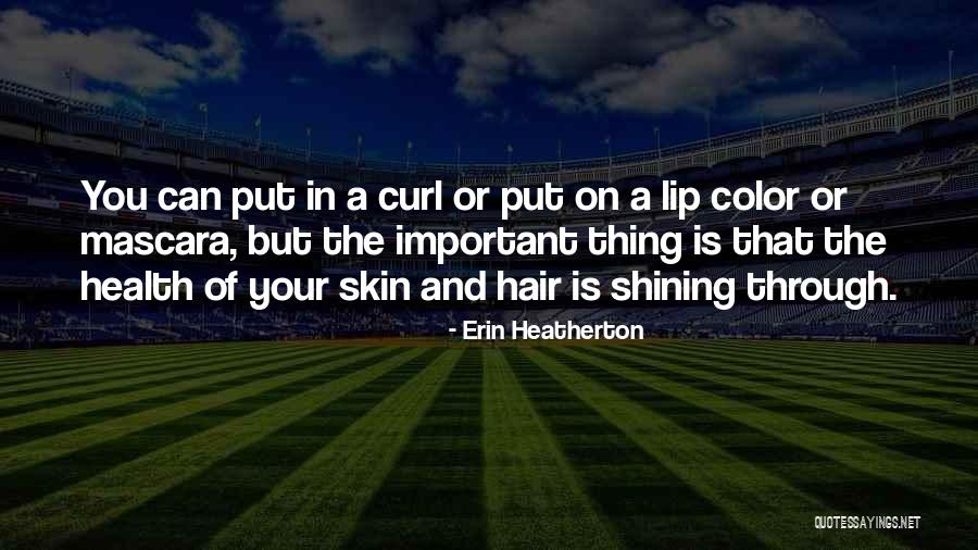 Auxiliadora Cindy Quotes By Erin Heatherton Auxiliadora Cindy Quotes By Erin Heatherton