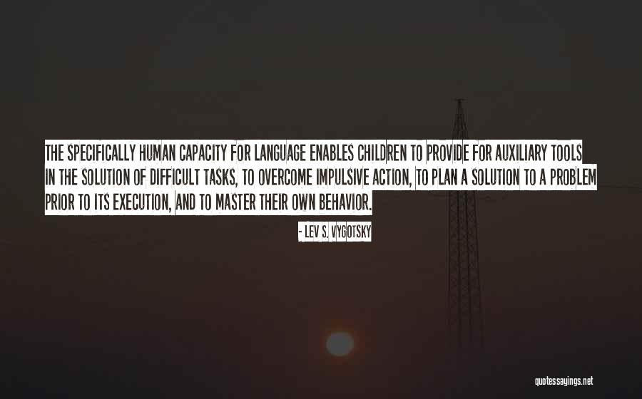 Auxiliary Quotes By Lev S. Vygotsky Auxiliary Quotes By Lev S. Vygotsky