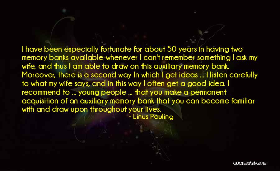 Auxiliary Quotes By Linus Pauling Auxiliary Quotes By Linus Pauling