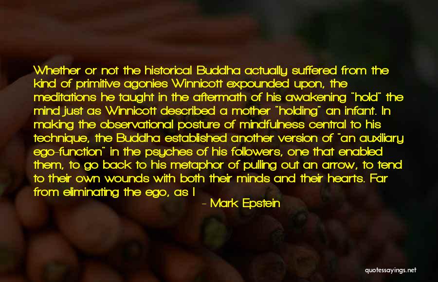 Auxiliary Quotes By Mark Epstein Auxiliary Quotes By Mark Epstein