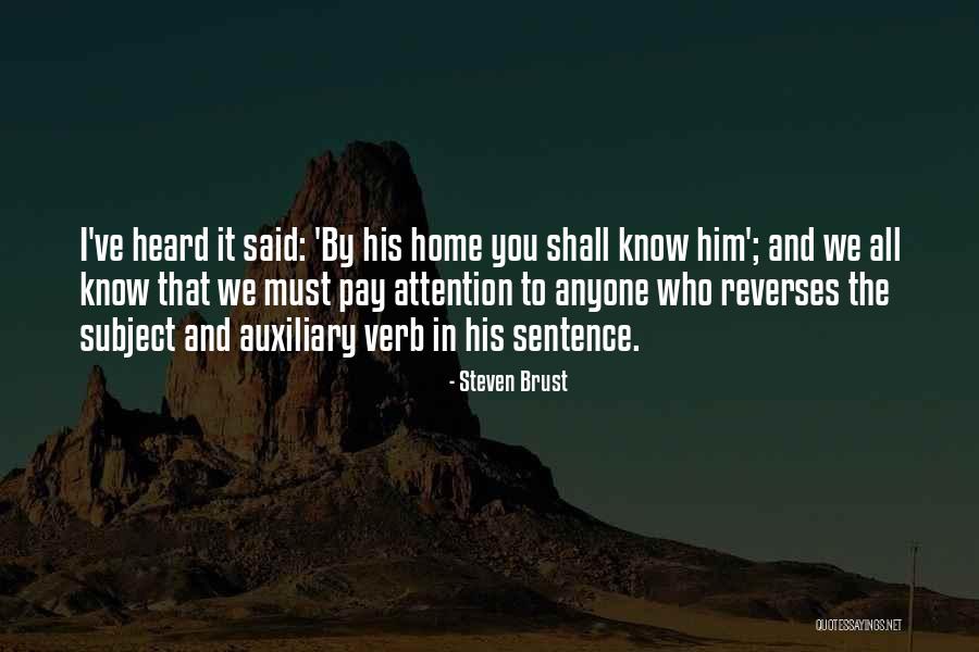Auxiliary Quotes By Steven Brust Auxiliary Quotes By Steven Brust