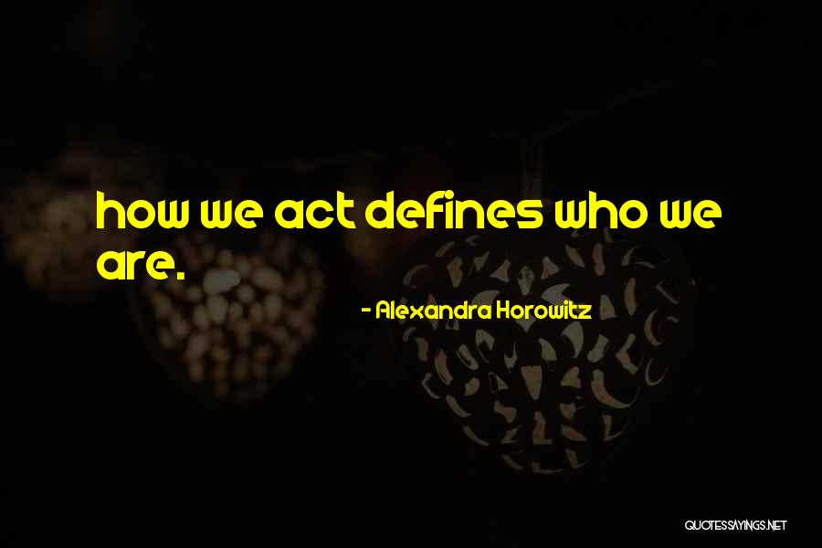 Auyama Quotes By Alexandra Horowitz Auyama Quotes By Alexandra Horowitz