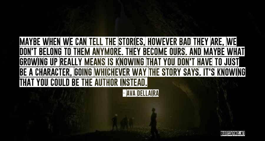 Ava Dellaira Quotes 1313998 Ava Dellaira Quotes 1313998