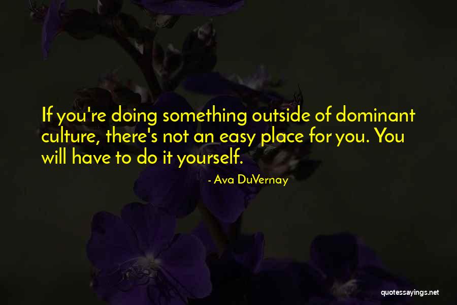 Ava DuVernay Quotes 897655 Ava DuVernay Quotes 897655