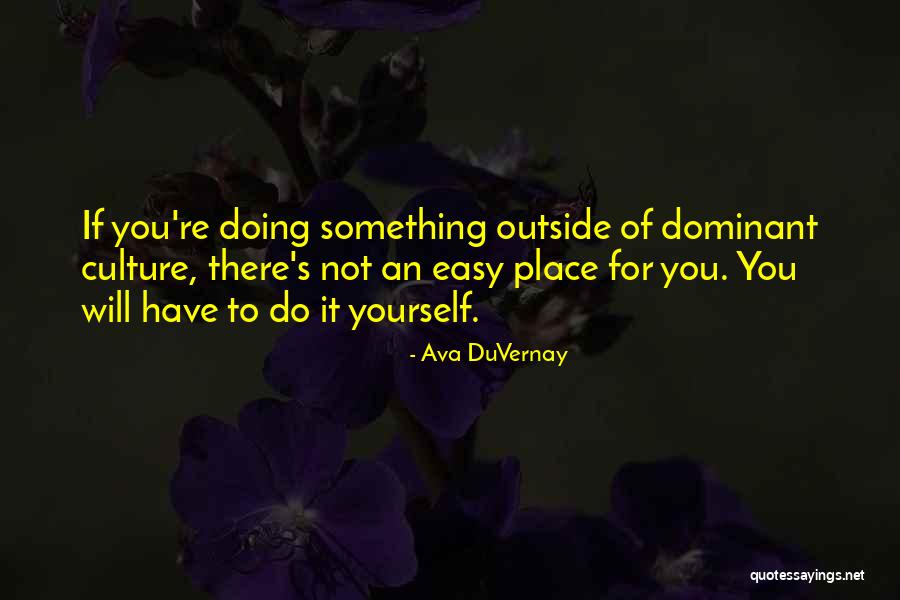 Ava DuVernay Quotes 897655