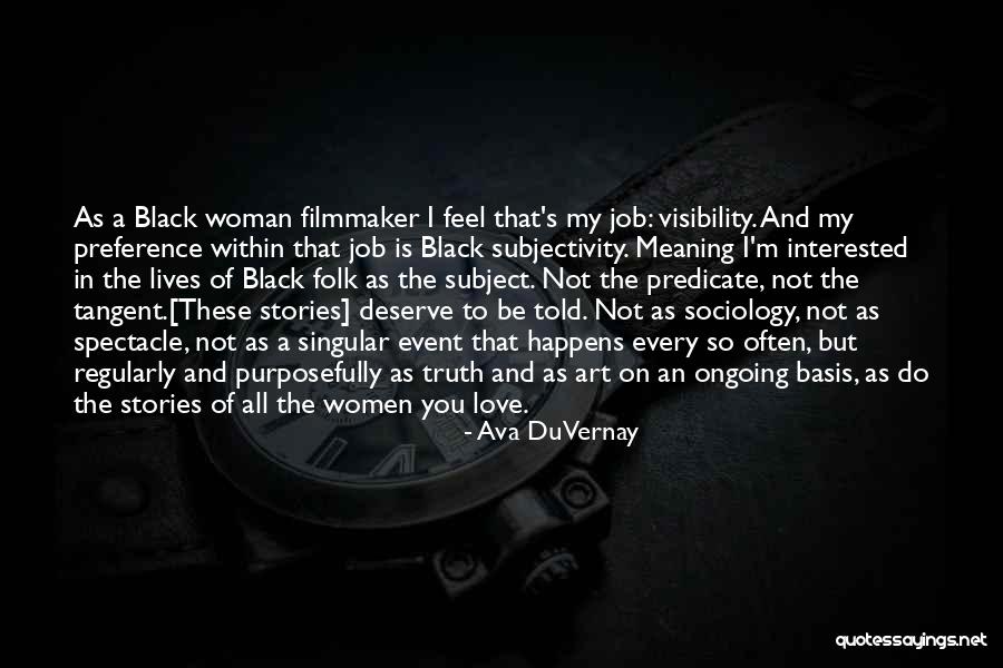 Ava DuVernay Quotes 952818 Ava DuVernay Quotes 952818
