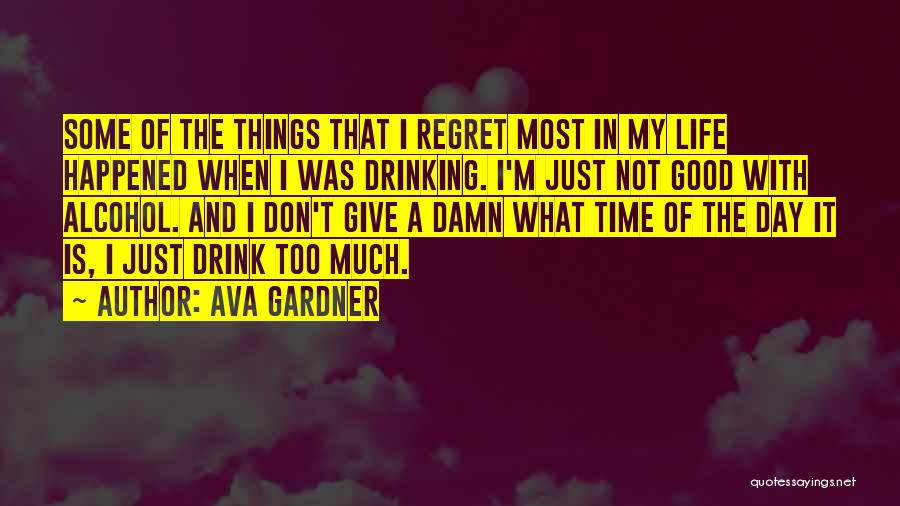 Ava Gardner Quotes 1081764