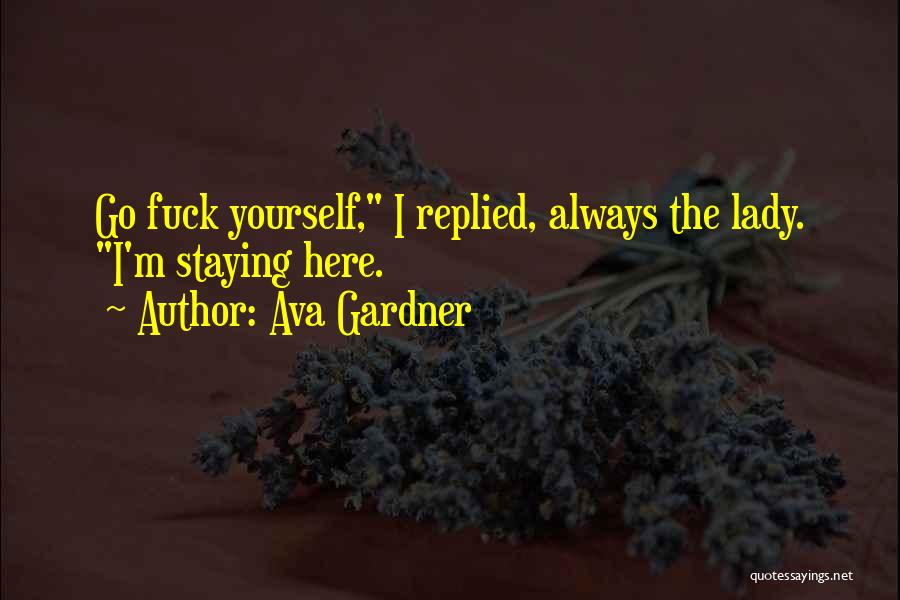 Ava Gardner Quotes 1419360