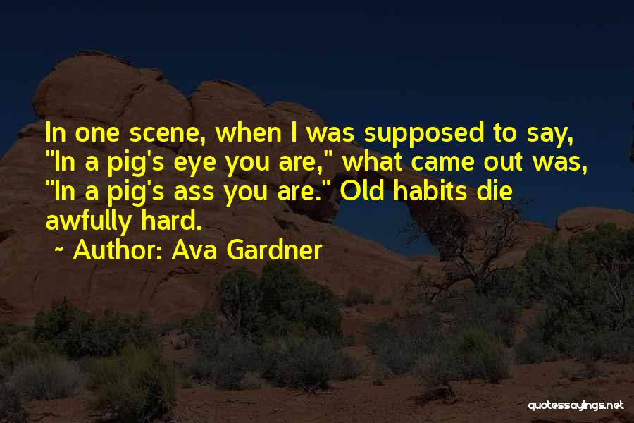 Ava Gardner Quotes 1876458