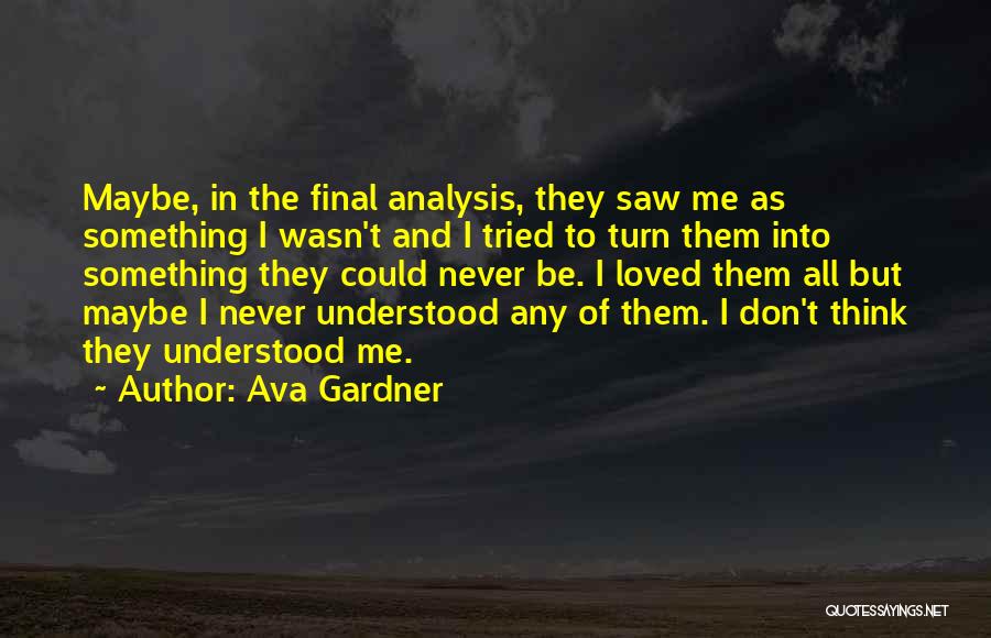 Ava Gardner Quotes 2038852