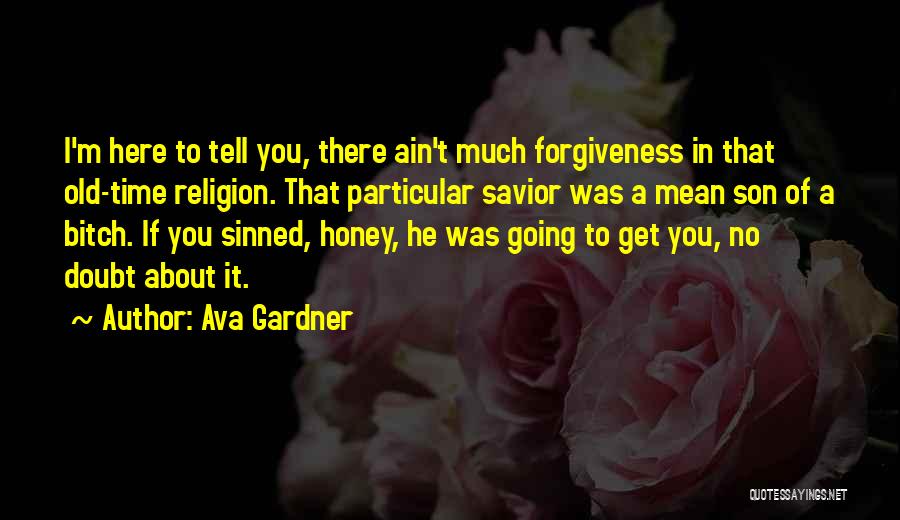 Ava Gardner Quotes 508682