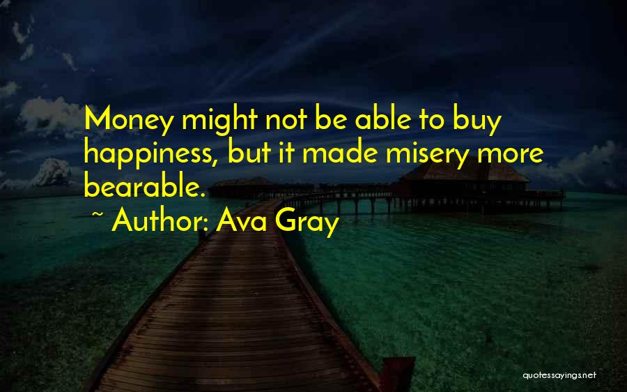 Ava Gray Quotes 1088229