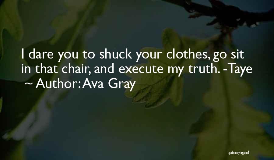 Ava Gray Quotes 2033374