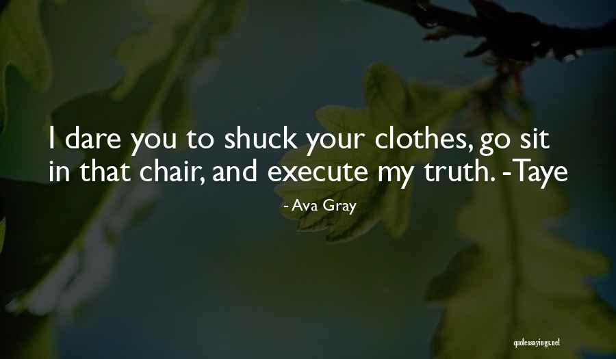 Ava Gray Quotes 2033374