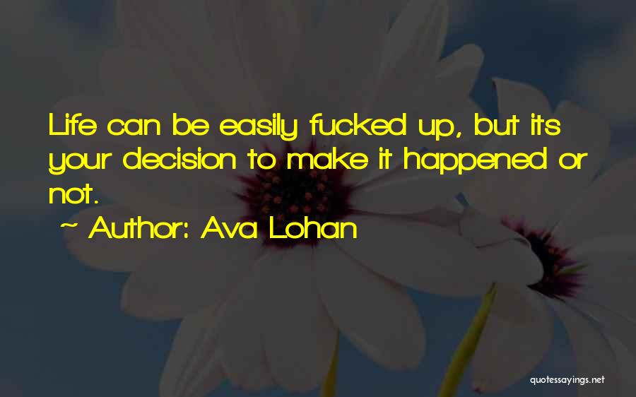 Ava Lohan Quotes 1131293