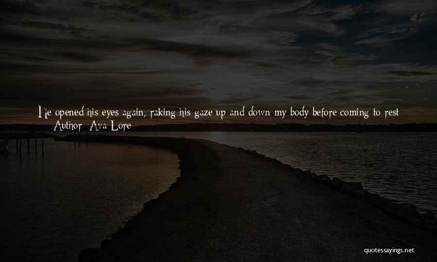 Ava Lore Quotes 608295