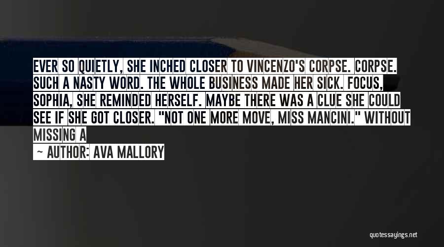 Ava Mallory Quotes 610994