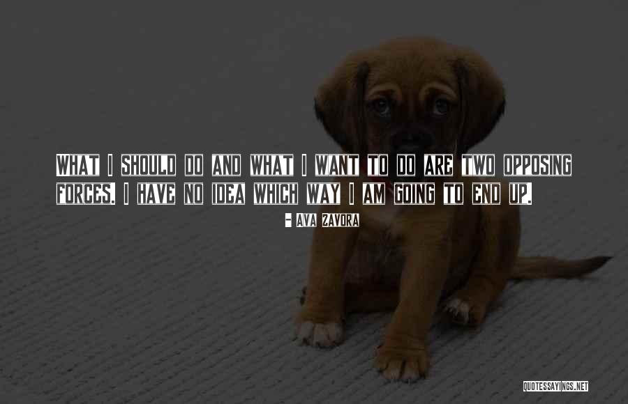 Ava Zavora Quotes 2100198 Ava Zavora Quotes 2100198