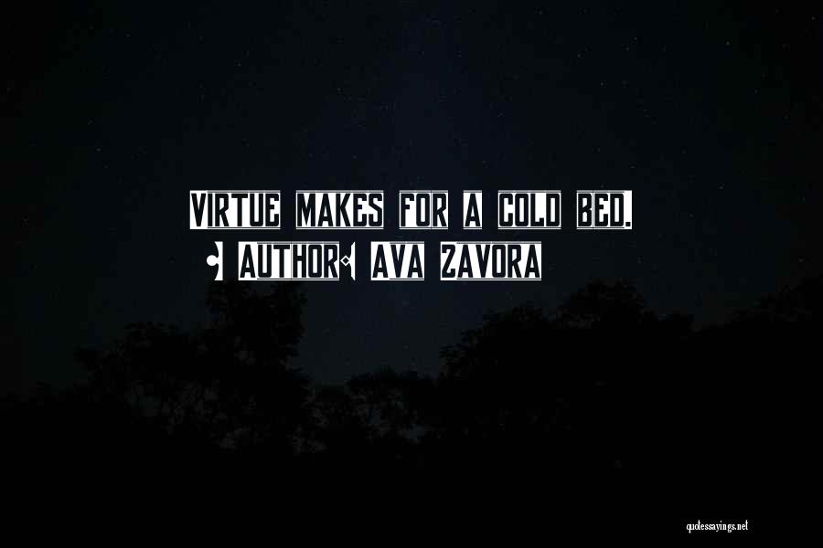 Ava Zavora Quotes 728782