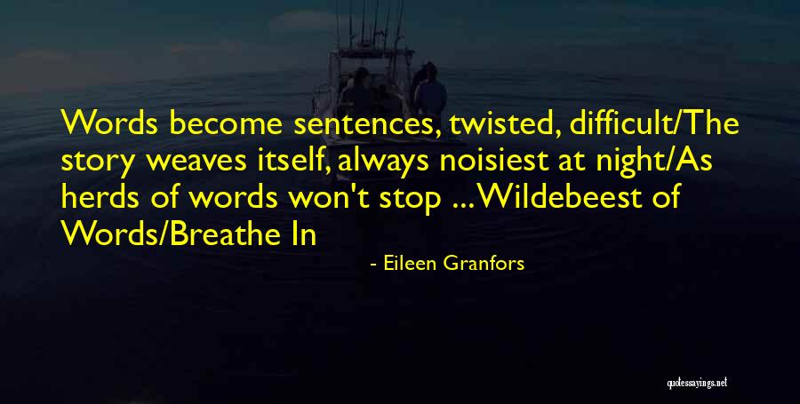 Avadhesh Primi Quotes By Eileen Granfors