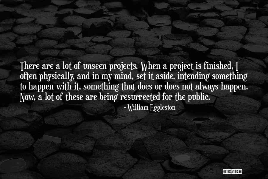 Avai1 Quotes By William Eggleston Avai1 Quotes By William Eggleston