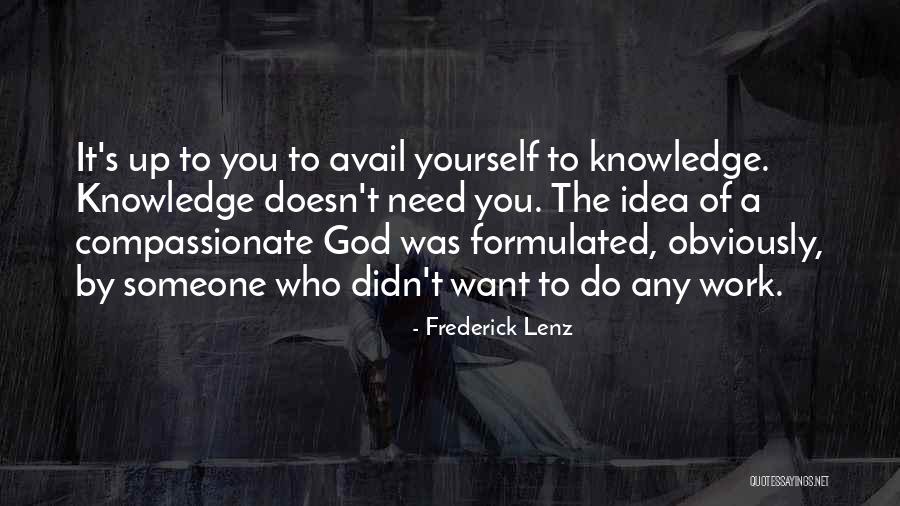 Avail Yourself Quotes By Frederick Lenz Avail Yourself Quotes By Frederick Lenz