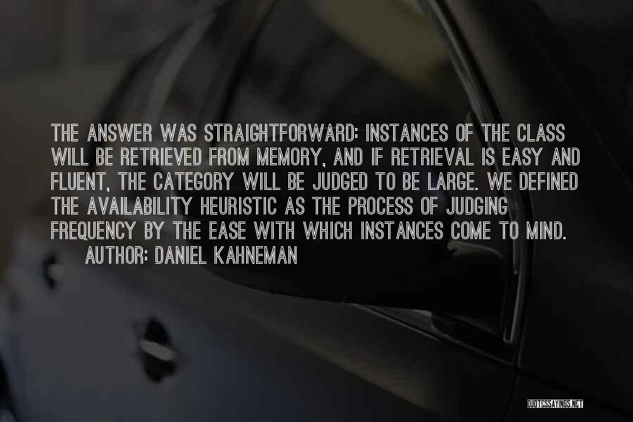 Availability Heuristic Quotes By Daniel Kahneman