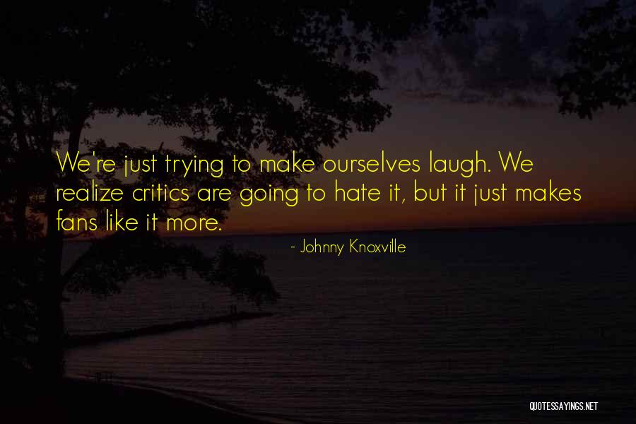 Available For Sale Quotes By Johnny Knoxville Available For Sale Quotes By Johnny Knoxville
