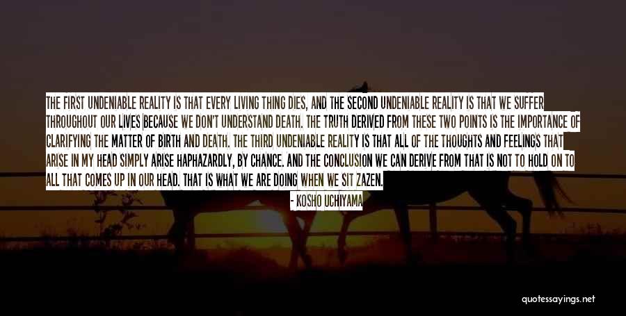 Avakek Quotes By Kosho Uchiyama Avakek Quotes By Kosho Uchiyama