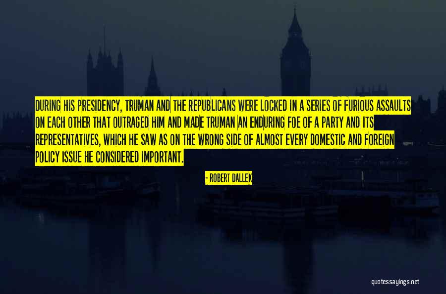 Avalanchas Y Quotes By Robert Dallek Avalanchas Y Quotes By Robert Dallek