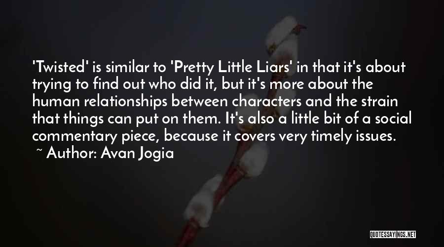 Avan Jogia Quotes 1947599