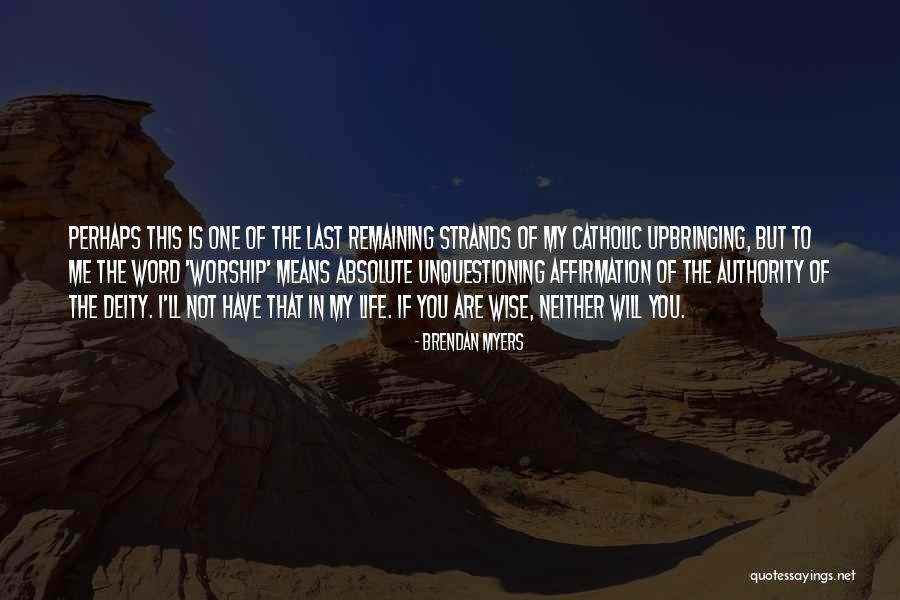 Avancer Imparfait Quotes By Brendan Myers Avancer Imparfait Quotes By Brendan Myers