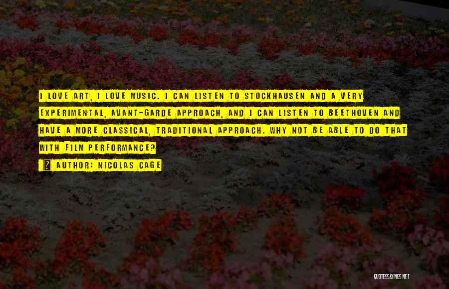Avant Garde Art Quotes By Nicolas Cage