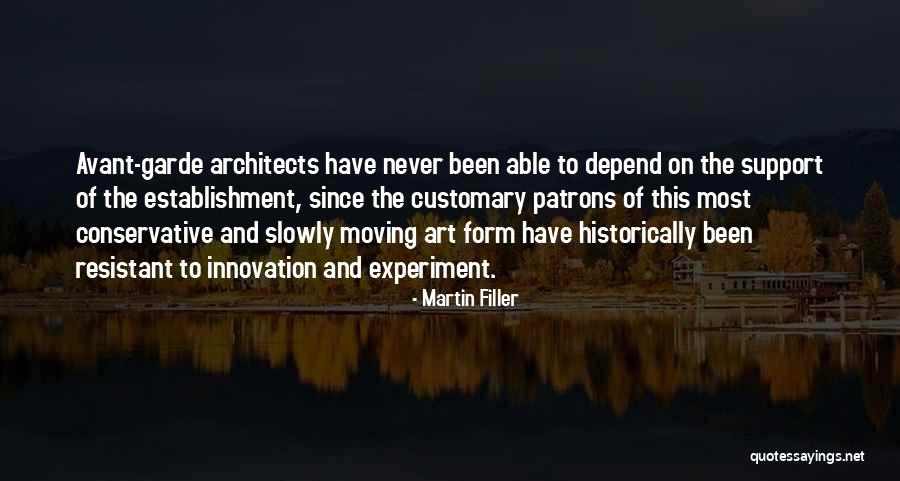 Avant Garde Quotes By Martin Filler