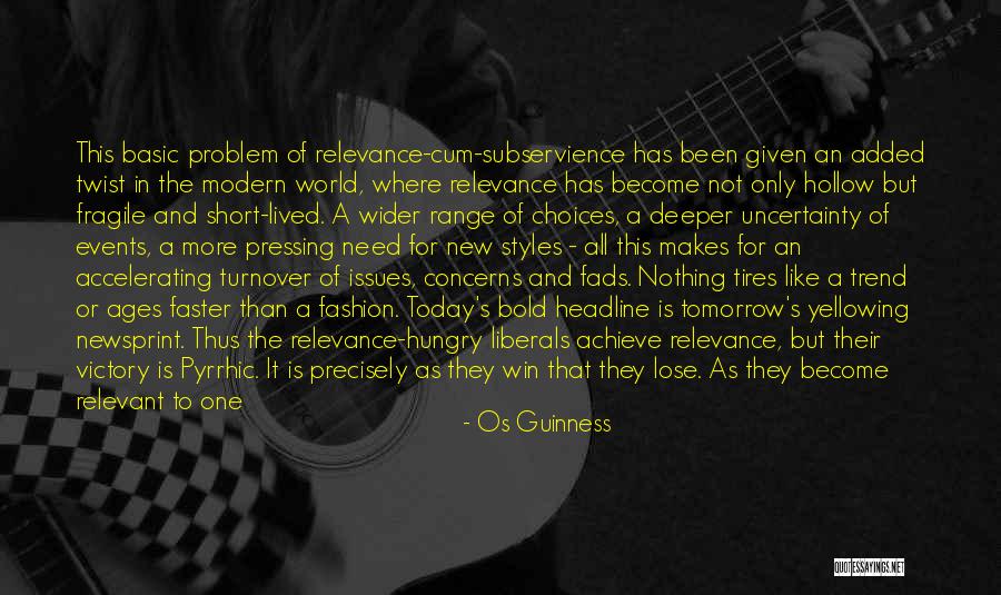 Avant Garde Quotes By Os Guinness