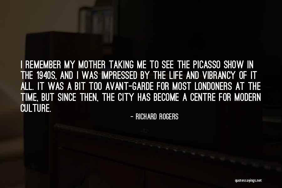 Avant Garde Quotes By Richard Rogers