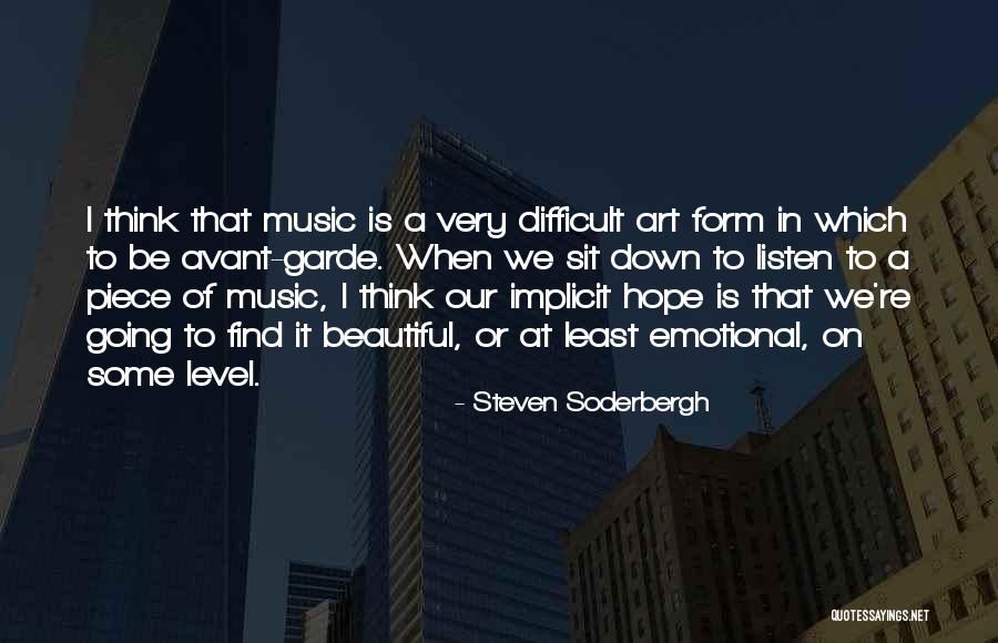 Avant Garde Quotes By Steven Soderbergh