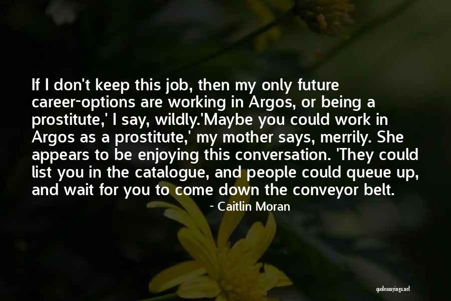 Avantika Dasani Quotes By Caitlin Moran Avantika Dasani Quotes By Caitlin Moran