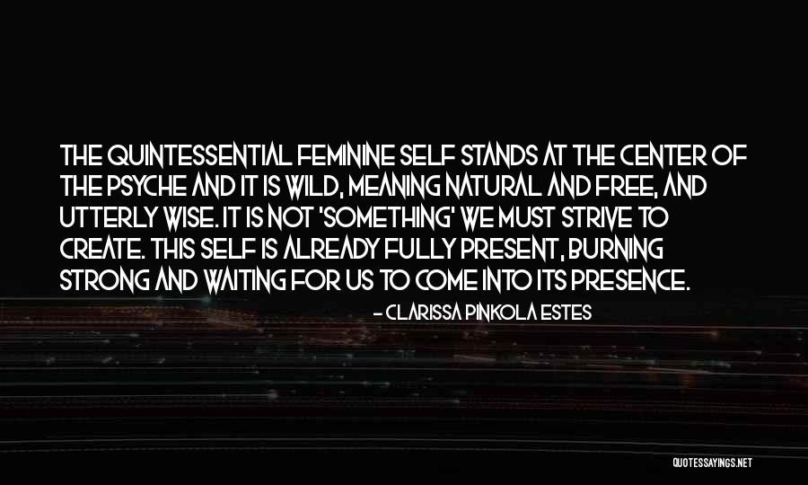 Avanzini Homes Quotes By Clarissa Pinkola Estes Avanzini Homes Quotes By Clarissa Pinkola Estes