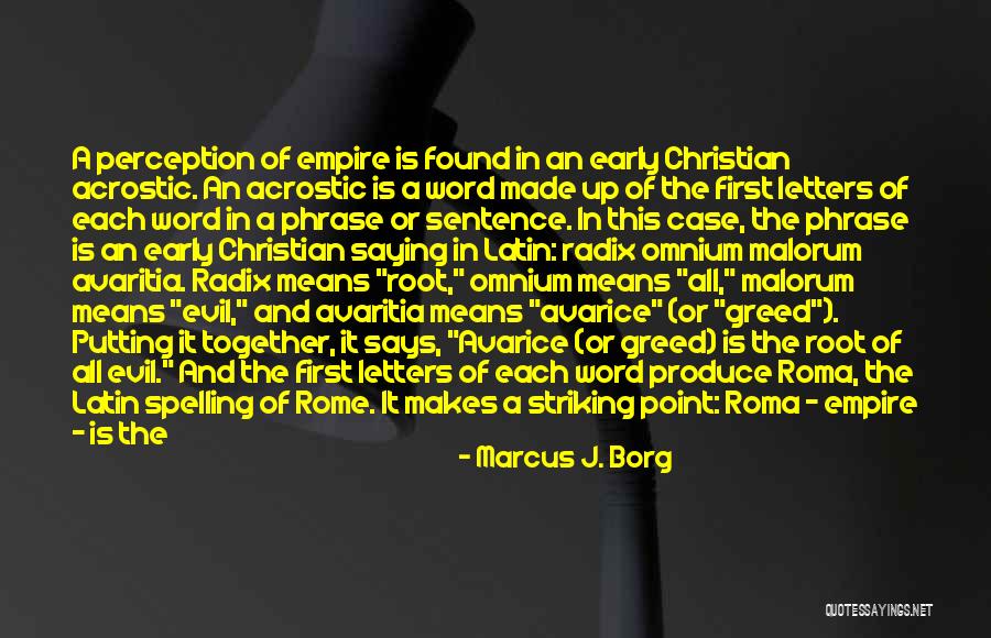 Avarice In A Sentence Quotes By Marcus J. Borg