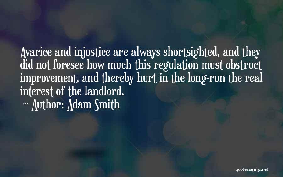 Avarice Quotes By Adam Smith