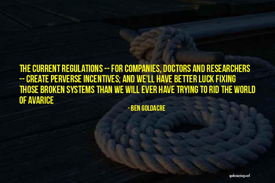 Avarice Quotes By Ben Goldacre Avarice Quotes By Ben Goldacre