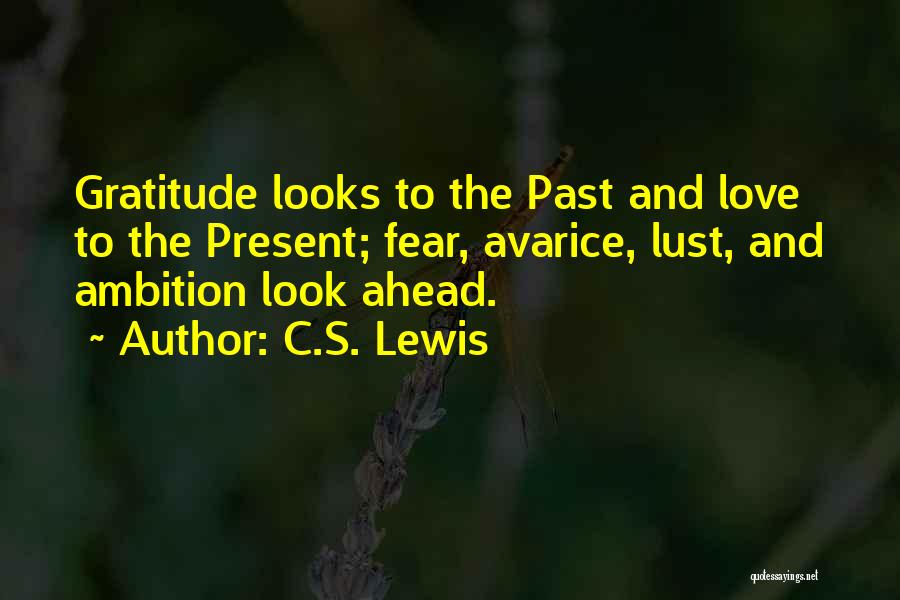 Avarice Quotes By C.S. Lewis
