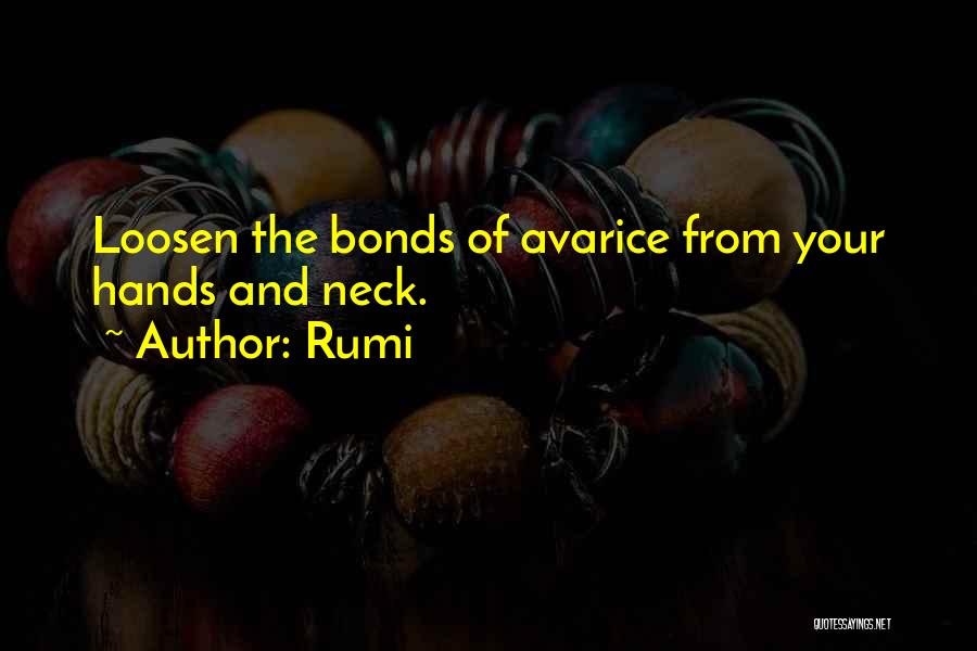 Avarice Quotes By Rumi