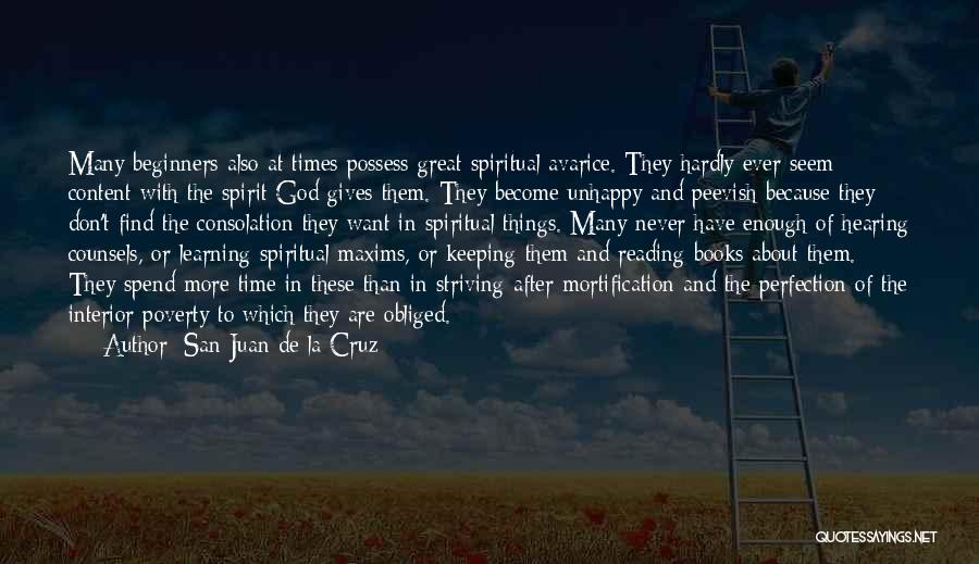 Avarice Quotes By San Juan De La Cruz