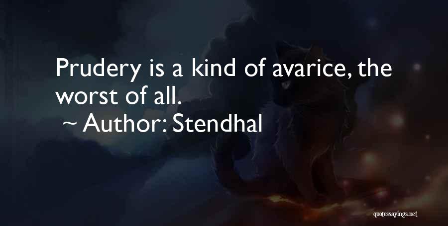 Avarice Quotes By Stendhal