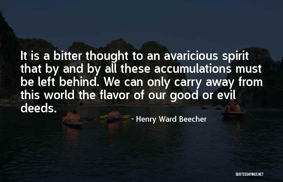 Avaricious Quotes By Henry Ward Beecher