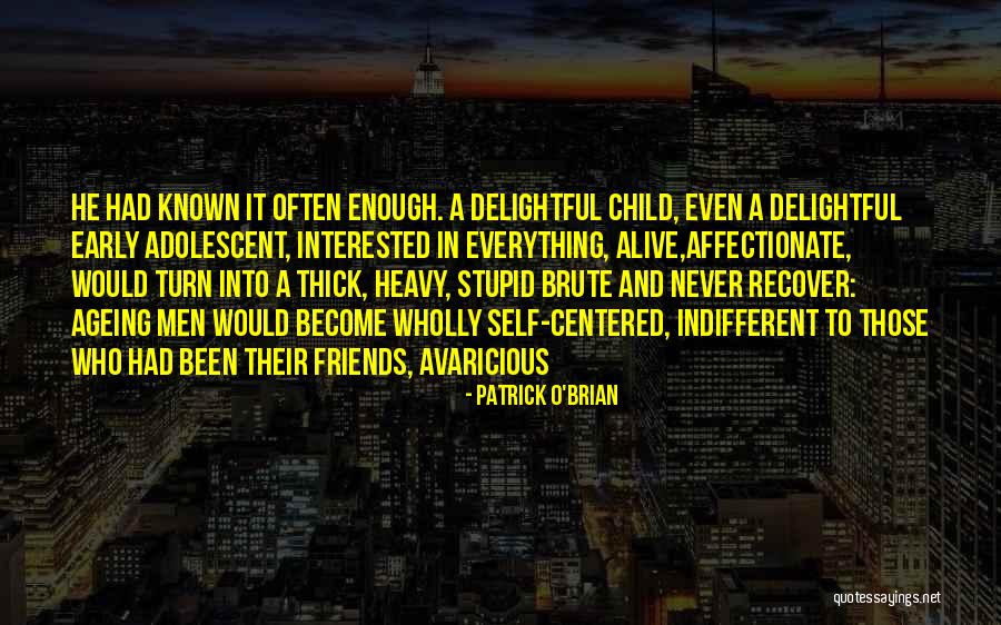 Avaricious Quotes By Patrick O'Brian